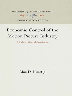 cover image of Economic Control of the Motion Picture Industry